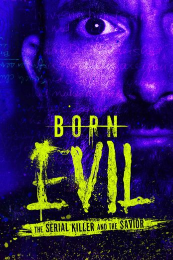 مسلسل Born Evil The Serial Killer and the Savior الموسم الاول الحلقة 5 الاخيرة مترجمة