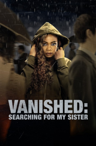 فيلم Vanished Searching for My Sister 2022 مترجم اونلاين