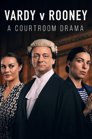 مسلسل Vardy v Rooney A Courtroom Drama كامل – الموسم الاول