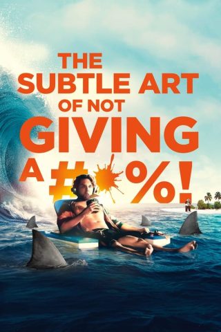 فيلم The Subtle Art of Not Giving a #@%! 2023 مترجم