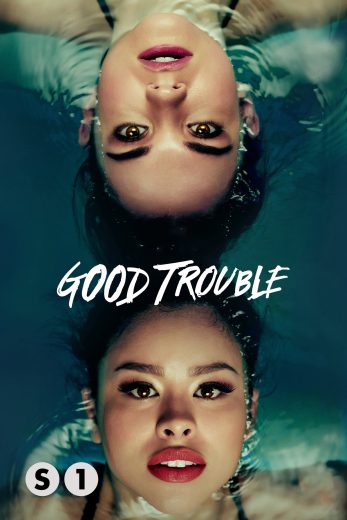 مسلسل Good Trouble كامل – الموسم الاول