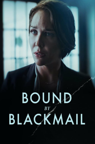 فيلم Bound by Blackmail 2022 مترجم اونلاين