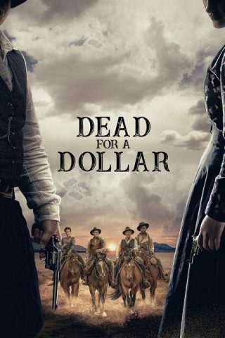 فيلم Dead for A Dollar 2022 مترجم اونلاين