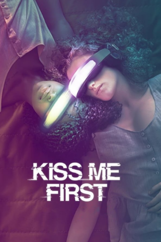 مسلسل Kiss Me First كامل – الموسم الاول