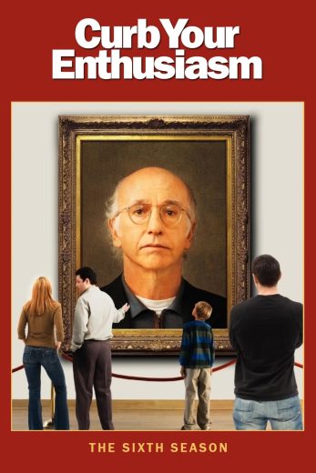 مسلسل Curb Your Enthusiasm كامل – الموسم السادس