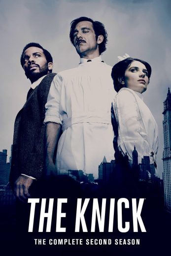 مسلسل The Knick كامل – الموسم الثاني