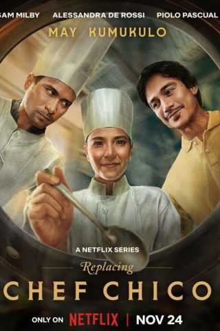 مسلسل استبدال الشيف تشيكو Replacing Chef Chico كامل – الموسم الأول