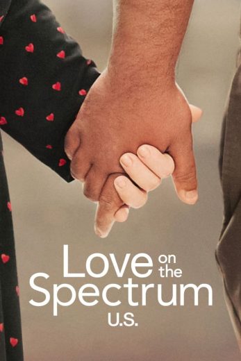 مسلسل Love on the Spectrum U.S. كامل – الموسم الاول