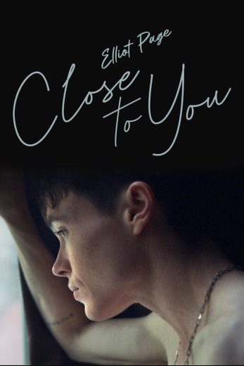 فيلم Close to You 2023 مترجم