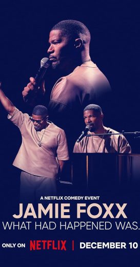 فيلم Jamie Foxx What Had Happened Was 2024 مترجم